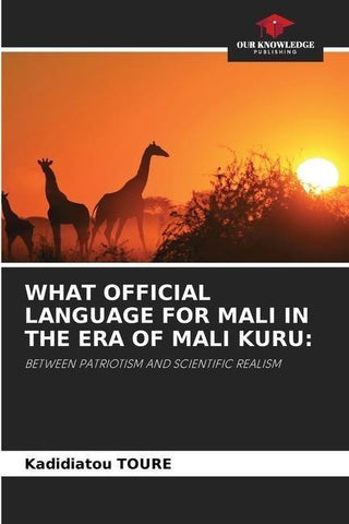 WHAT OFFICIAL LANGUAGE FOR MALI IN THE ERA OF MALI KURU: