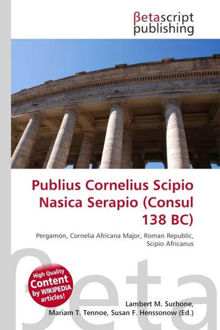 Publius Cornelius Scipio Nasica Serapio (Consul 138 BC)