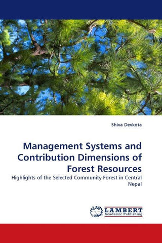 Management Systems and Contribution Dimensions of Forest Resources