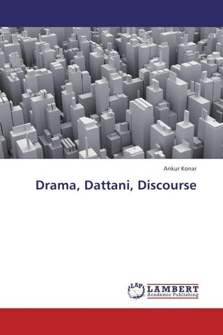 Drama, Dattani, Discourse