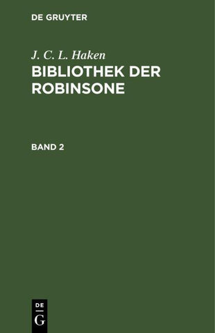 J. C. L. Haken: Bibliothek der Robinsone. Band 2