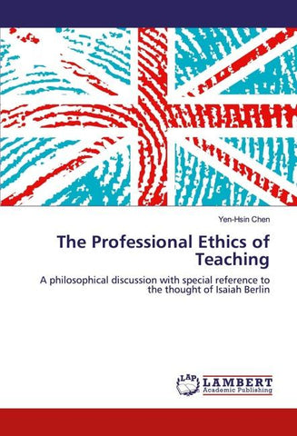 The Professional Ethics of Teaching