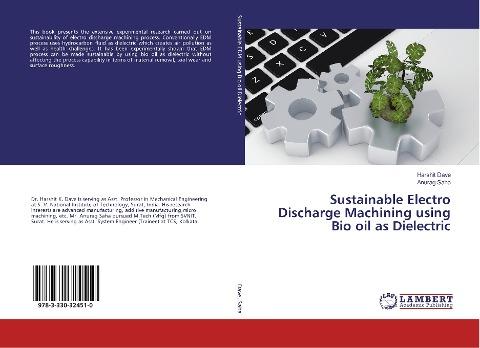 Sustainable Electro Discharge Machining using Bio oil as Dielectric