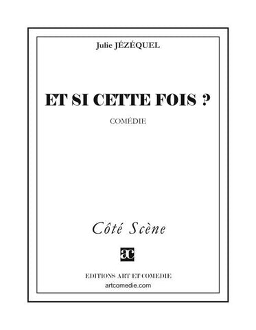 Et si cette fois ?