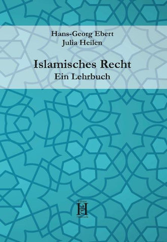 Islamisches Recht. Ein Lehrbuch