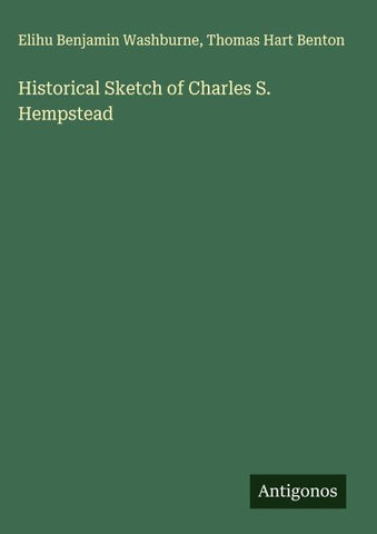 Historical Sketch of Charles S. Hempstead