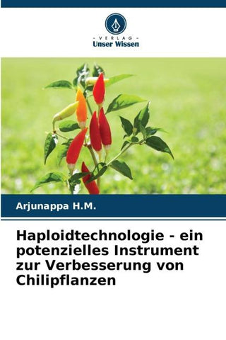 Haploidtechnologie - ein potenzielles Instrument zur Verbesserung von Chilipflanzen