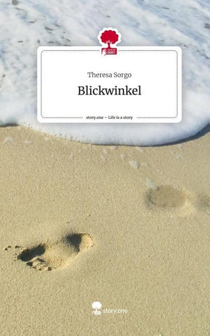 Blickwinkel. Life is a Story - story.one