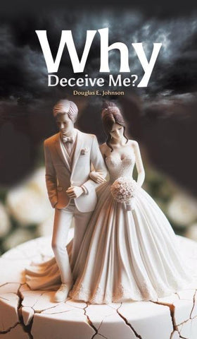 Why Deceive Me?