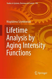 Lifetime Analysis by Aging Intensity Functions