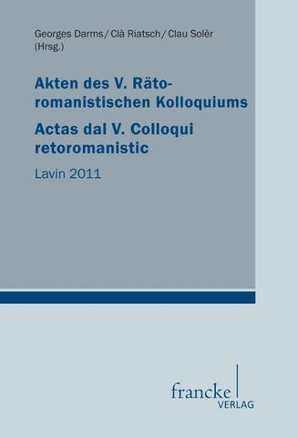 Akten des V. Rätoromanistischen Kolloquiums/Actas dal V. Colloqui retoromanistic