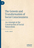 The Genesis and Transformation of Social Consciousness