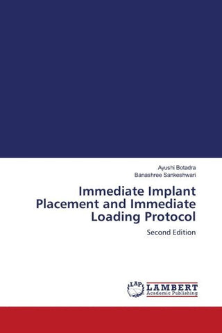 Immediate Implant Placement and Immediate Loading Protocol