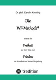 Die WF-Methode - eine nachhaltige und effektive Möglichkeit, Konflikte zu lösen!