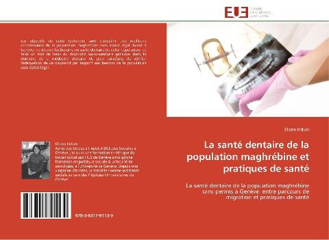 La santé dentaire de la population maghrébine et pratiques de santé