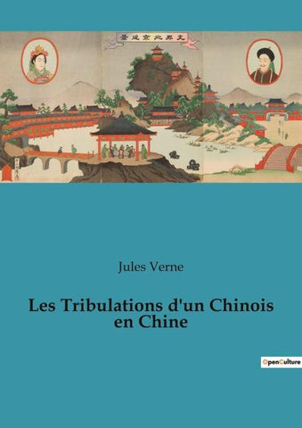 Les Tribulations d'un Chinois en Chine