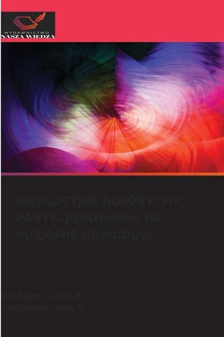 EWOLUCYJNE ALGORYTMY PARTYCJONOWANIA NA POZIOMIE OBWODÓW