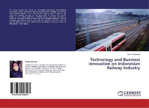 Technology and Business Innovation on Indonesian Railway Industry
