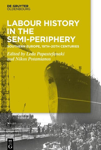 Labour History in the Semi-periphery