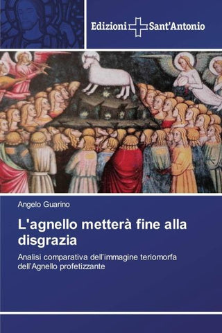 L'agnello metterà fine alla disgrazia