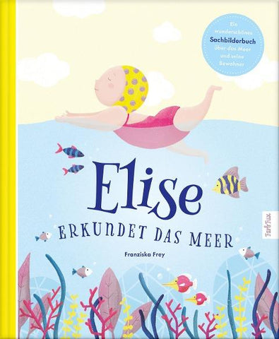 Elise erkundet das Meer