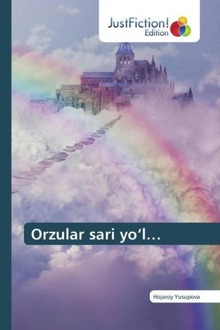 Orzular sari yo'l...