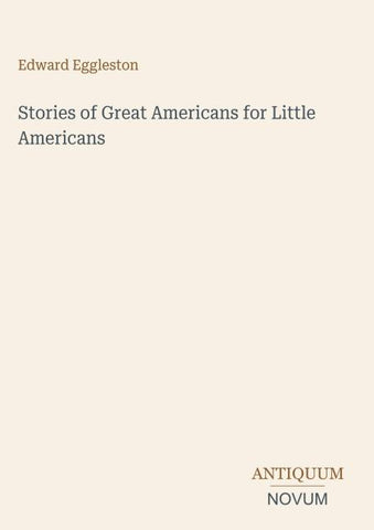 Stories of Great Americans for Little Americans