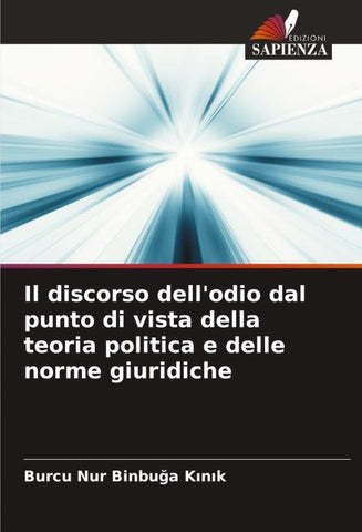 Il discorso dell'odio dal punto di vista della teoria politica e delle norme giuridiche