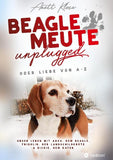 Beaglemeute unplugged - oder Liebe von A-Z