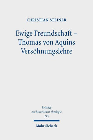 Ewige Freundschaft – Thomas von Aquins Versöhnungslehre
