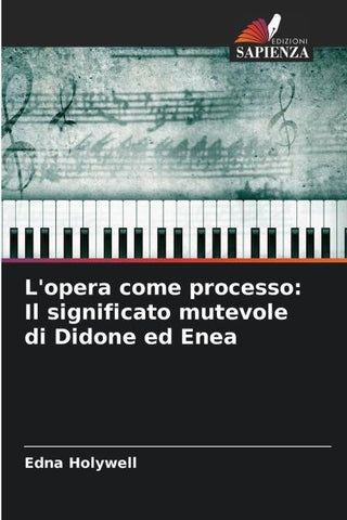 L'opera come processo: Il significato mutevole di Didone ed Enea