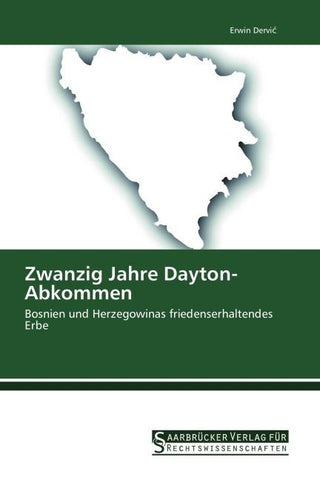 Zwanzig Jahre Dayton-Abkommen