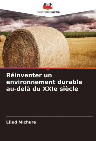 Réinventer un environnement durable au-delà du XXIe siècle