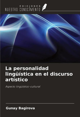 La personalidad lingüística en el discurso artístico
