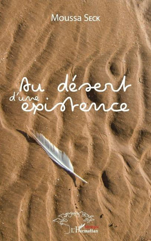 Au désert d'une existence