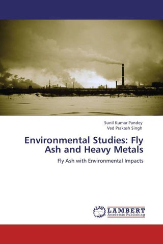 Environmental Studies: Fly Ash and Heavy Metals