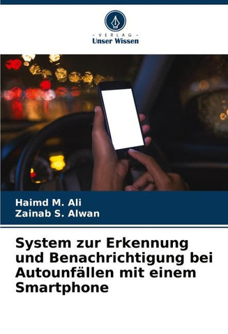 System zur Erkennung und Benachrichtigung bei Autounfällen mit einem Smartphone