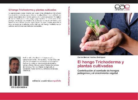 El hongo Trichoderma y plantas cultivadas