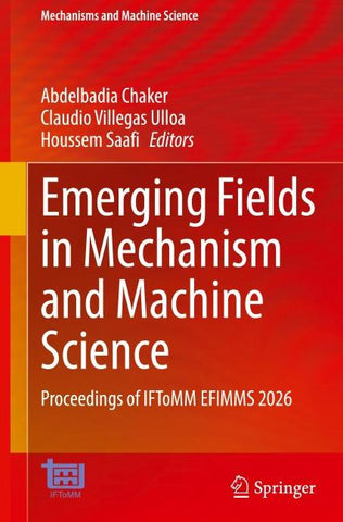 Emerging Fields in Mechanism and Machine Science