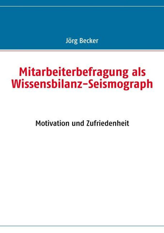 Mitarbeiterbefragung als Wissensbilanz-Seismograph