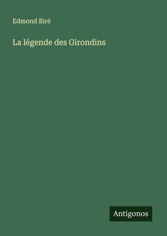 La légende des Girondins