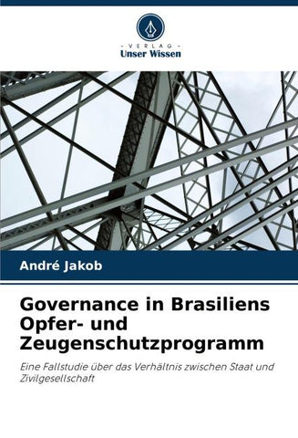 Governance in Brasiliens Opfer- und Zeugenschutzprogramm