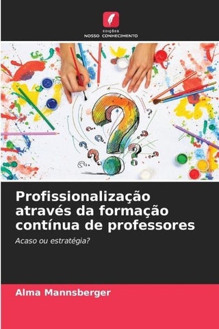 Profissionalização através da formação contínua de professores