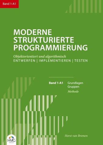 Moderne Strukturierte Programmierung / Band 1-A1: Methode