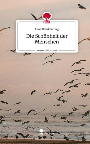 Die Schönheit der Menschen. Life is a Story - story.one