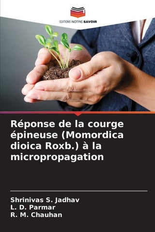 Réponse de la courge épineuse (Momordica dioica Roxb.) à la micropropagation