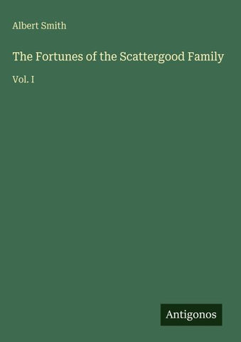 The Fortunes of the Scattergood Family