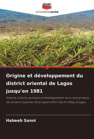 Origine et développement du district oriental de Lagos jusqu'en 1981