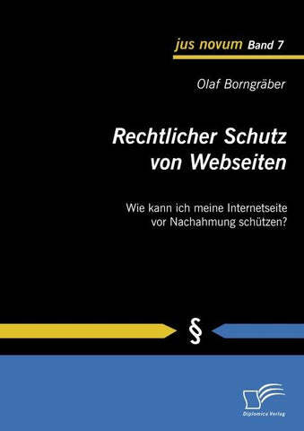 Rechtlicher Schutz von Webseiten