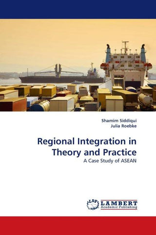 Regional Integration in Theory and Practice